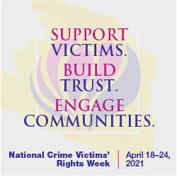 Square graphic in English to promote the 2021 National Crime Victims' Rights Week