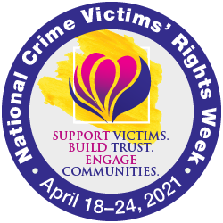 Round button in English to promote the 2021 National Crime Victims' Rights Week